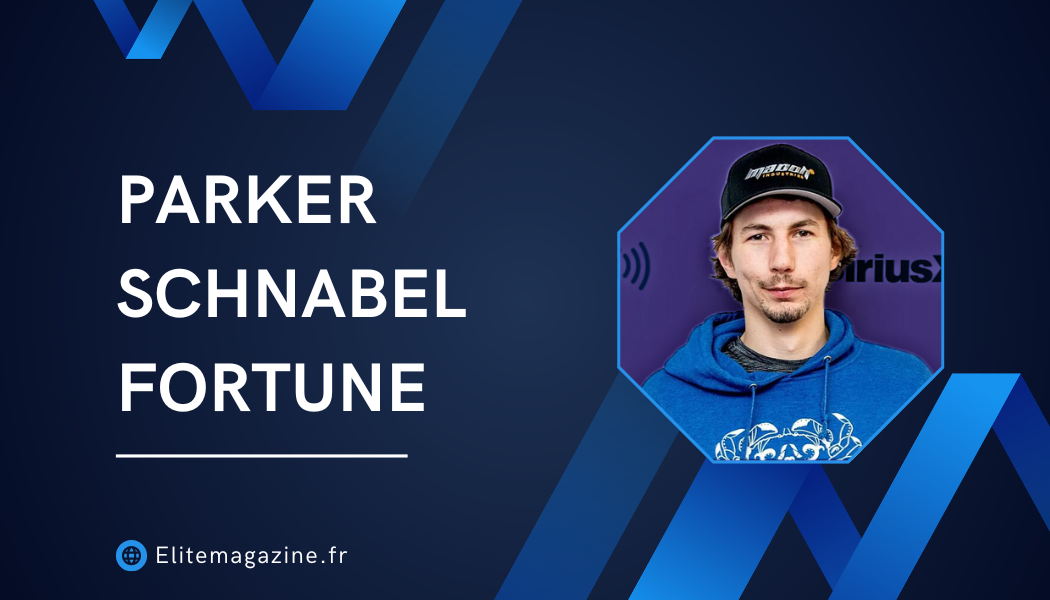 parker schnabel fortune : Guide complet et mise à jour 2026