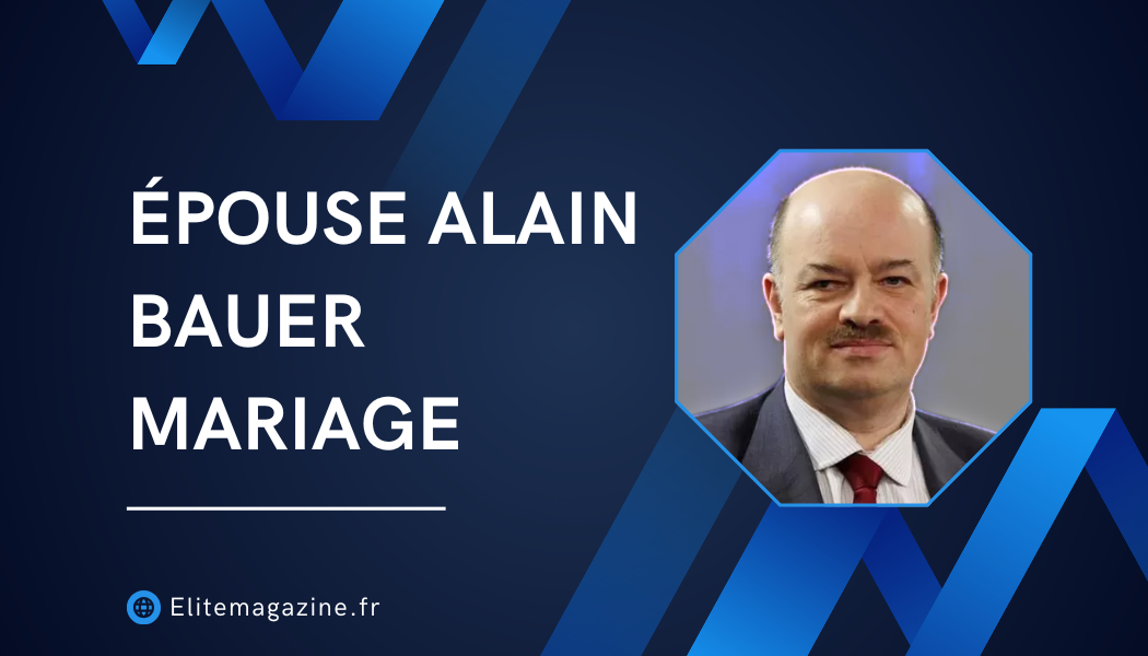 Épouse Alain Bauer mariage : vie privée, biographie et révélations complètes