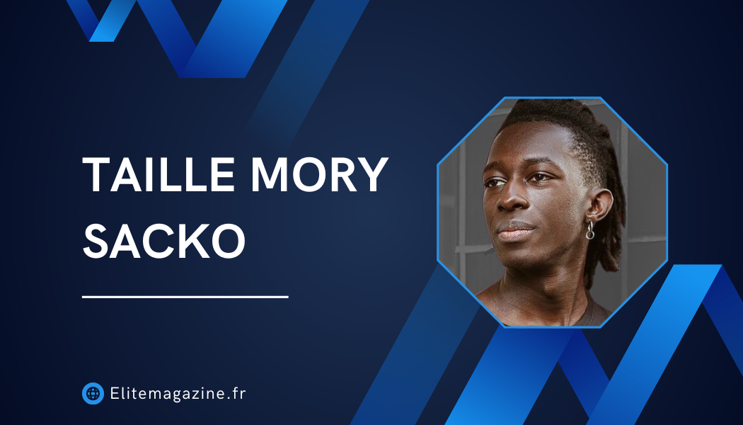 Taille Mory Sacko : guide complet sur le chef, son parcours et son style
