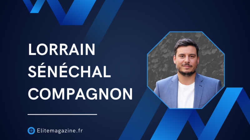 Lorrain Sénéchal Compagnon : Guide complet, histoire et expertise