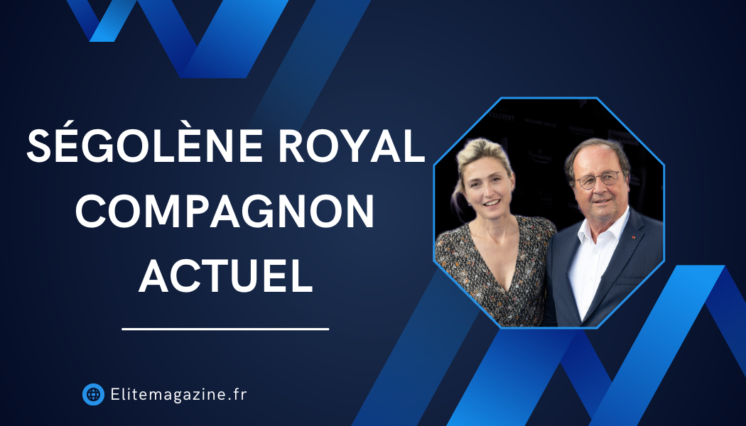 Ségolène Royal compagnon actuel : vie privée, parcours et informations complètes