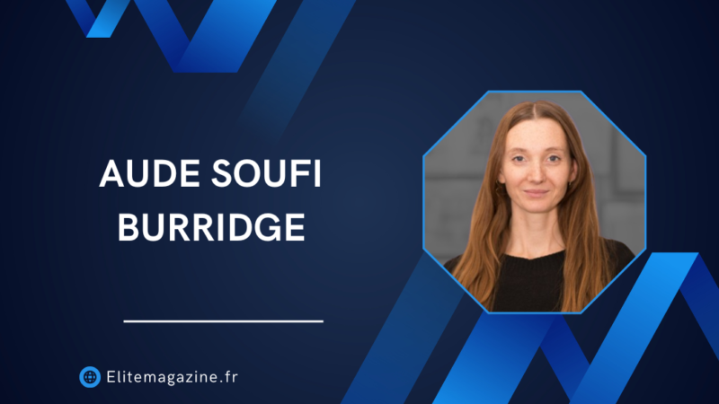 Aude Soufi Burridge : guide complet et analyse détaillée de son profil