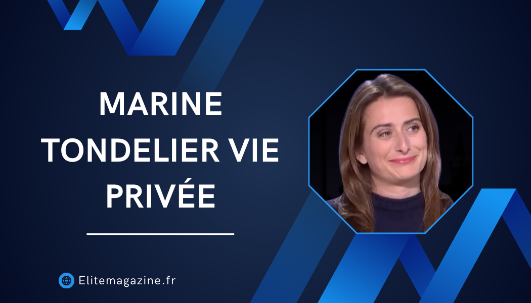 Marine Tondelier vie privée : biographie complète, parcours et secrets de sa vie personnelle